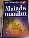 Maiade maailm by Semir Sam Osmanagich