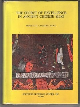 The Secret of Excellence in Ancient Chinese Silks (Hardcover)
