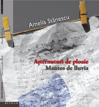Aşternuturi de ploaie/Mantos de lluvia (Paperback)