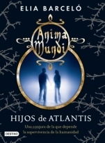 Hijos de Atlantis (Anima Mundi, #2)