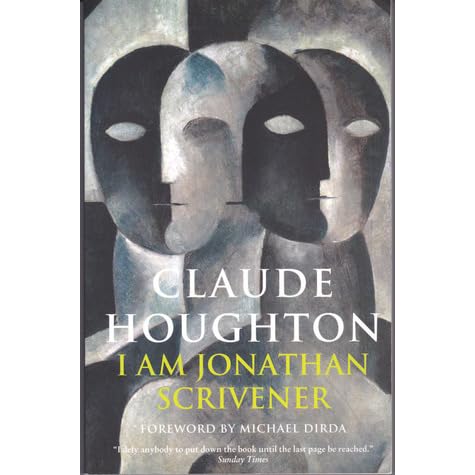 I Am Jonathan Scrivener By Claude Houghton