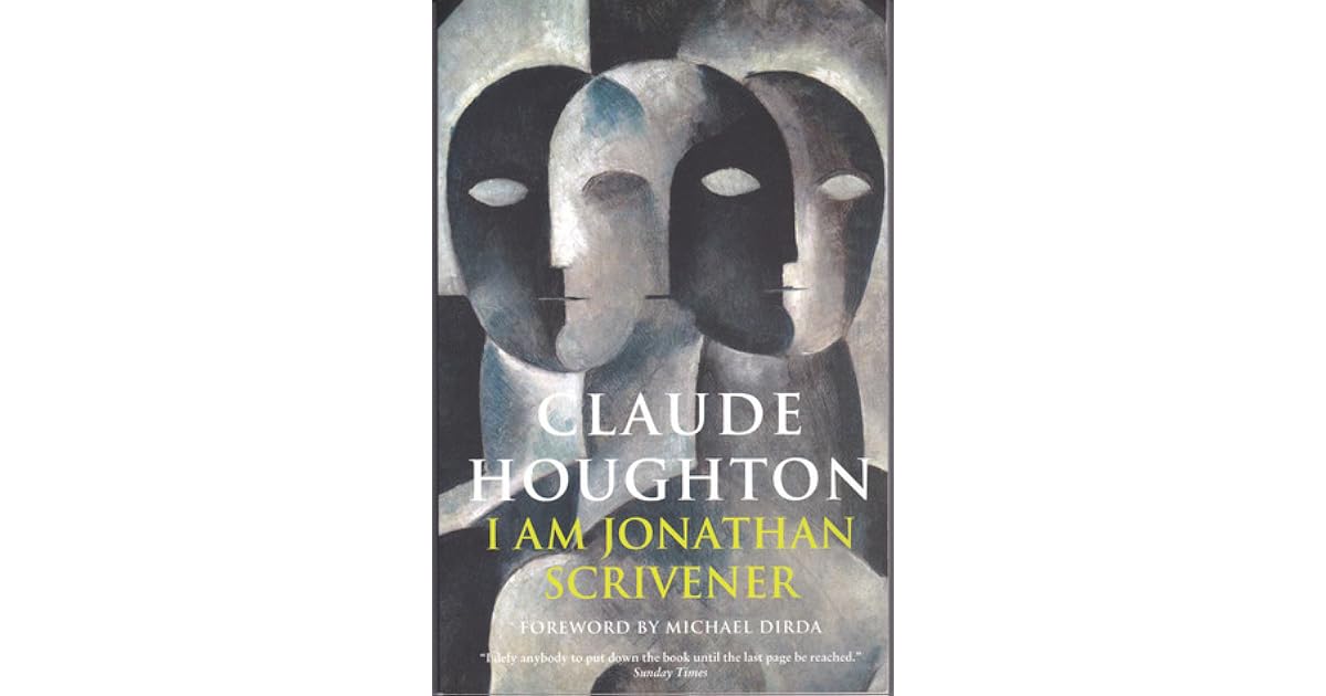 I Am Jonathan Scrivener By Claude Houghton