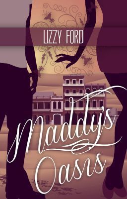 Maddy's Oasis (Kindle Edition)