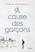 À cause des garçons by Samuel Larochelle