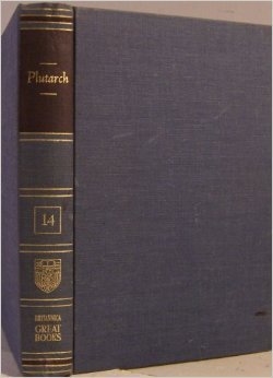 The Lives of the Noble Grecians and Romans (Great Books of the Western World #14)