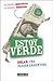 Estoy verde. Dólar, una pasión argentina by Alejandro Bercovich