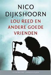 Lou Reed en andere goede vrienden (Hardcover)