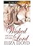 Wicked Lord (Wicked Affairs, #3)