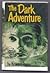 The Dark Adventure