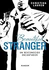 Beautiful Stranger. Un desconocido encantador by Christina Lauren