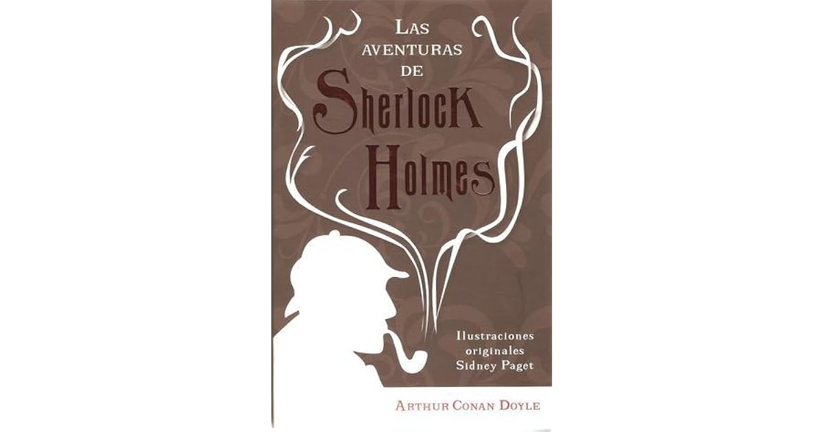 Las aventuras de Sherlock Holmes by Arthur Conan Doyle