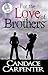 For the Love of Brothers