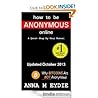 Book cover for How to be Anonymous Online - A Quick Step-By-Step Manual