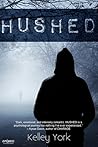 Hushed by Kelley York