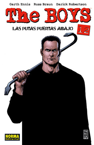 The Boys #12: Las putas puertas abajo (The Boys, #12)