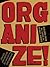 Organize!: Building from the Local for Global Justice