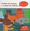 O Rato do Campo e o Rato da Cidade by Ana Oom