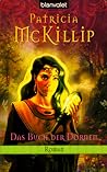 Das Buch der Dornen by Patricia A. McKillip
