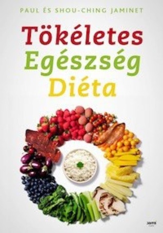 Tökéletes egészség diéta