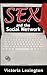 Sex and the Social Network