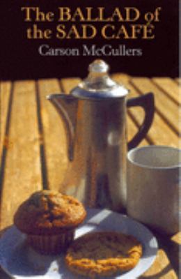 The Ballad of the Sad Café