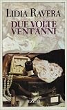 Due volte vent'anni (Italian Edition)