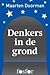 Denkers in de grond by Maarten Doorman