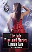 The Lady Who Cried Murder
