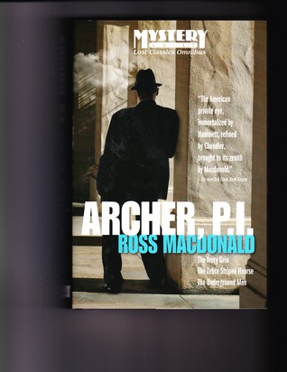 Archer, P. I.: The Ivory Grin / The Zebra Striped Hearse / The Underground Man (Hardcover)