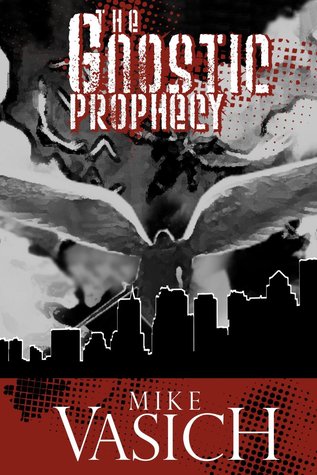 The Gnostic Prophecy