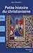 Petite histoire du christianisme