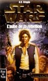 L'aube de rébellion by A.C. Crispin