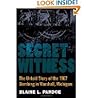 Secret Witness: The Untold Story of the 1967 Bombing in Marshall, Michigan
