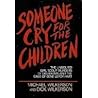 Someone Cry for the Children: The Unsolved Girl Scout Murders of Oklahoma and the Case of Gene Leroy Hart
