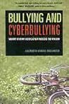 Bullying and Cyberbullying by Elizabeth Kandel Englander