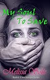 My Soul to Save by Melissa Solis