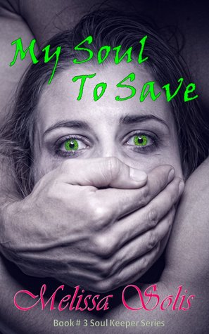 My Soul to Save (Soul Keepers, #3)