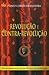 Revolução e Contra-Revolução