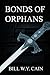 Bonds of Orphans