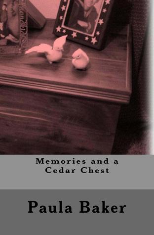 Memories and a Cedar Chest