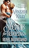 Secrets for Seducing a Royal Bodyguard by Vanessa Kelly