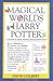 The Magical Worlds of Harry Potter by David Colbert The Magical Worlds of Harry Potter by David Colbert