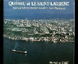 Quebec et Le Saint Laurent (Unknown Binding)