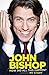 John Bishop: How Did All Th...