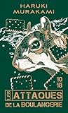 Les Attaques de la boulangerie by Haruki Murakami