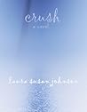 Crush by Laura Susan Johnson