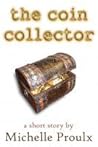The Coin Collector The Coin Collector