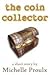 The Coin Collector