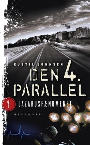 Lasarusfenomenet Den 4 Parallell 1 By Kjetil Johnsen 5 Star Ratings