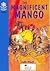 The Magnificent Mango by Judy West
